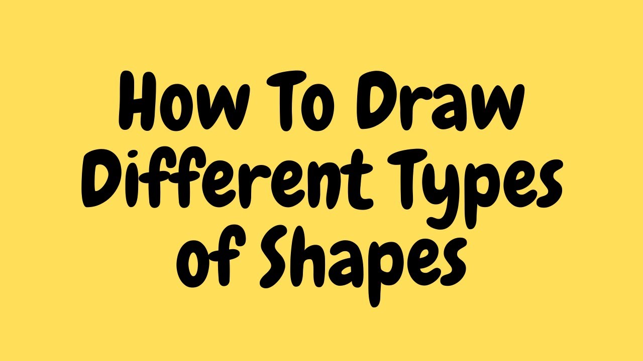 How To Draw Different Types of Shapes - YouTube