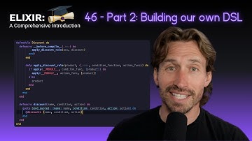 Elixir Full Course: 46 - Part 2 Building our own DSL