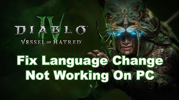 Fix Language Change Not Working In Diablo IV/Fix Can
