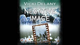 Celebrity Negative Image: A Constable Molly Smith Novel Audiobook by Vicki Delany Profile