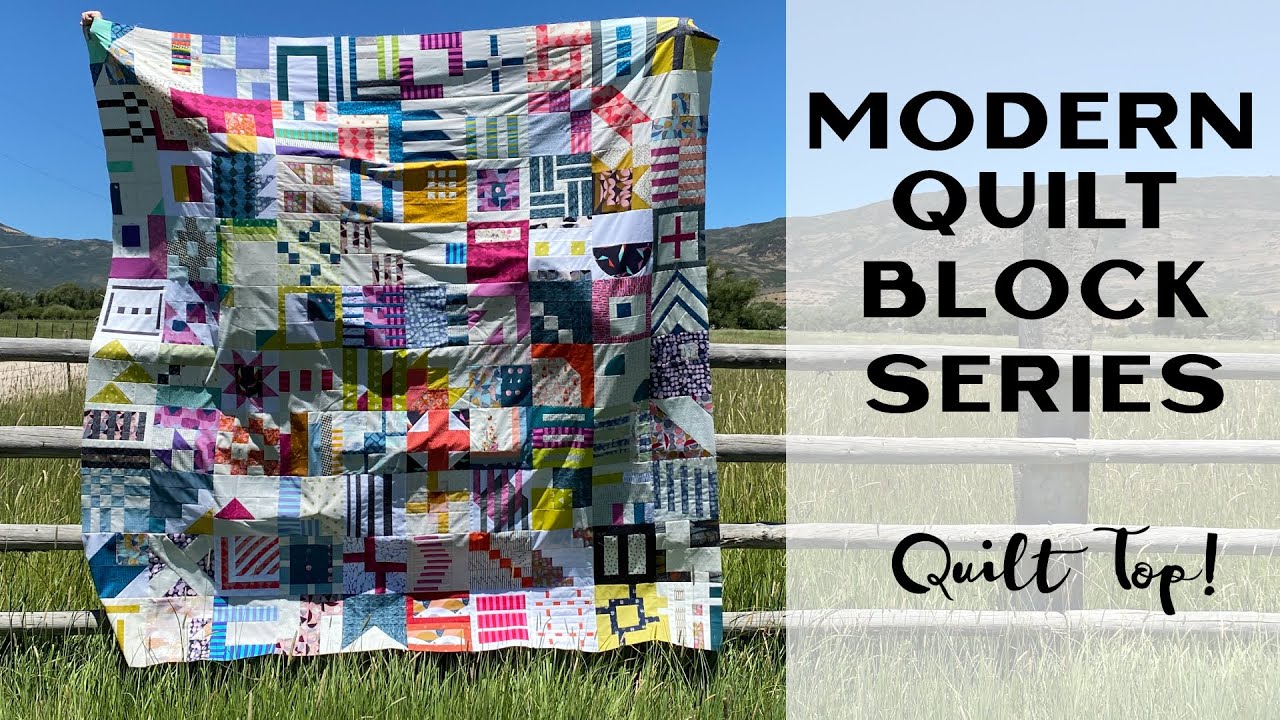Sew Modern Quilts: Modern Quilt Block Series - Sampler Quilt Top