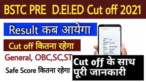 BSTC Cut off 2021 | BSTC DELED Cut off 2021 | BSTC Result 2021 | BSTC Counseling 2021