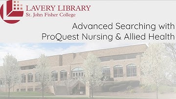 Lavery Library - Advanced Searching in ProQuest Nursing & Allied Health