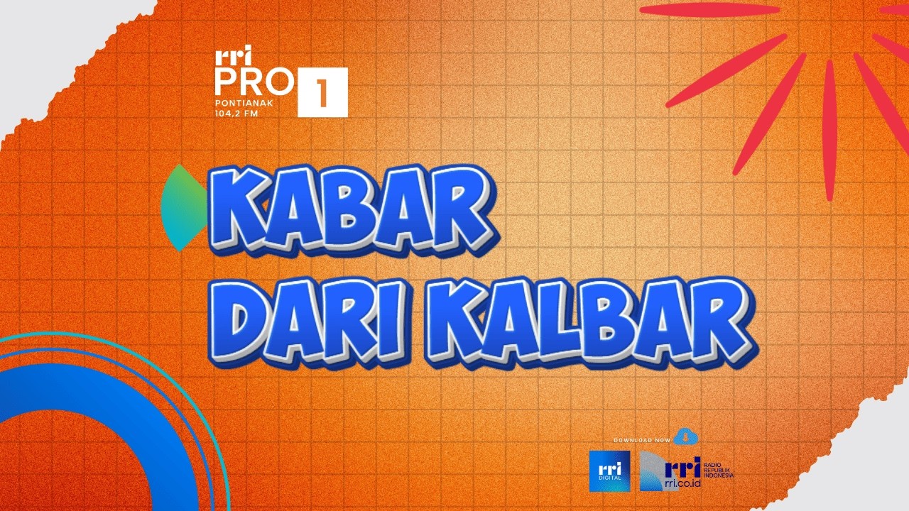 KABAR DARI KALBAR SABTU 28 FEBRUARI 2026
