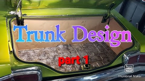 Trunk Design part 1