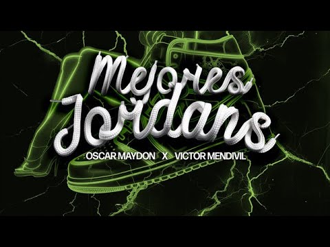 Oscar Maydon, Victor Mendivil - Mejores Jordans (Concert Hall)
