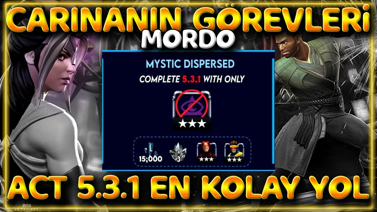 CARINANIN GÖREVLERİ: MORDO GÖREVİ !!! ACT 5.3.1 EN KOLAY YOL - MCOC CARINANIN GÖREVLERİ