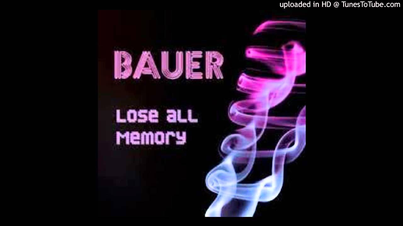 Watch BAUER - GONE (Lose All Memory Album Track 5) on YouTube Watch BAUER - GONE (Lose All Memory Album Track 5) on YouTube