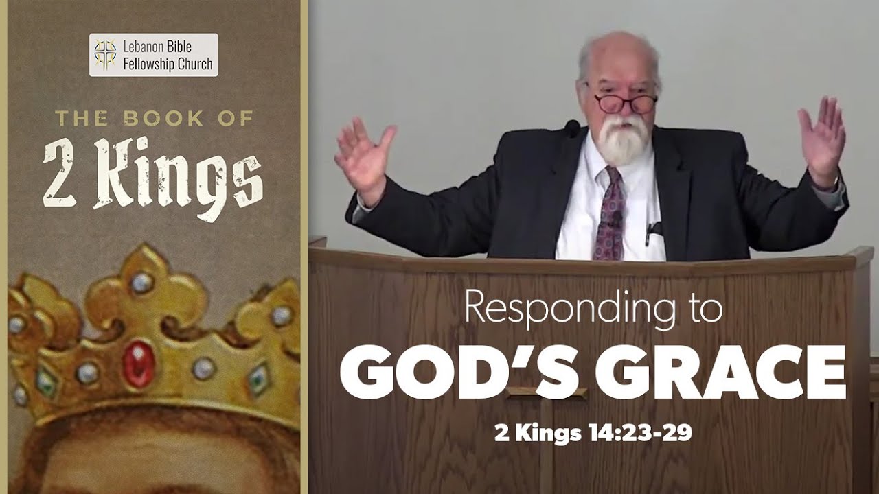 sermon-responding-to-god-s-grace-6-25-2023-am-pastor-calvin