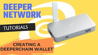 Creating a Deeperchain Wallet