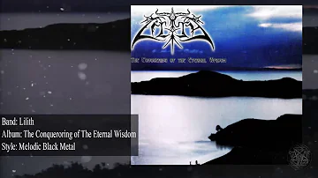 Lilith - The Conquering of The Eternal Wisdom [Full Album 2000]