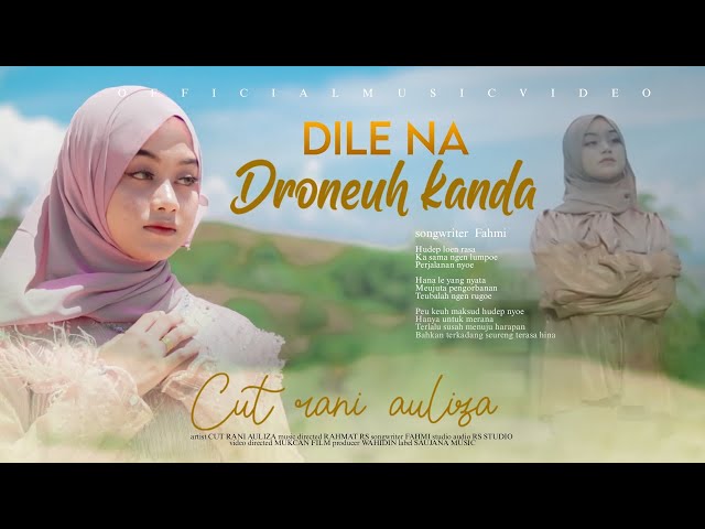 Cut Rani - Dile Na Droneuh Kanda ( Official Music Video ) Lagu Aceh Terbaru 2023 class=