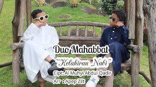 DUO MAHABBAT #KELAHIRAN NABI ( OFFICIAL MUSIC VIDEO))