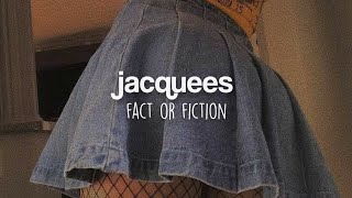 jacquees - fact or fiction (tradução)