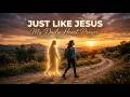 I Want to Be Just Like Jesus 🕊️ | Prophetic Prayer (Lyric Video 2026)