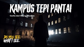 KAMPUS TEPI PANTAI @gilangahaditia