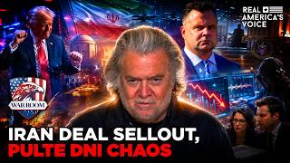 IRAN DEAL SELLOUT, PULTE DNI AS HAWKS FUME, HABERMAN/SWAN LEAK PROBE | WAR ROOM PM W STEVE BANNON