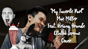 My Favorite Part - Mac Miller Feat. Ariana Grande (Clinton Acoustic Cover)