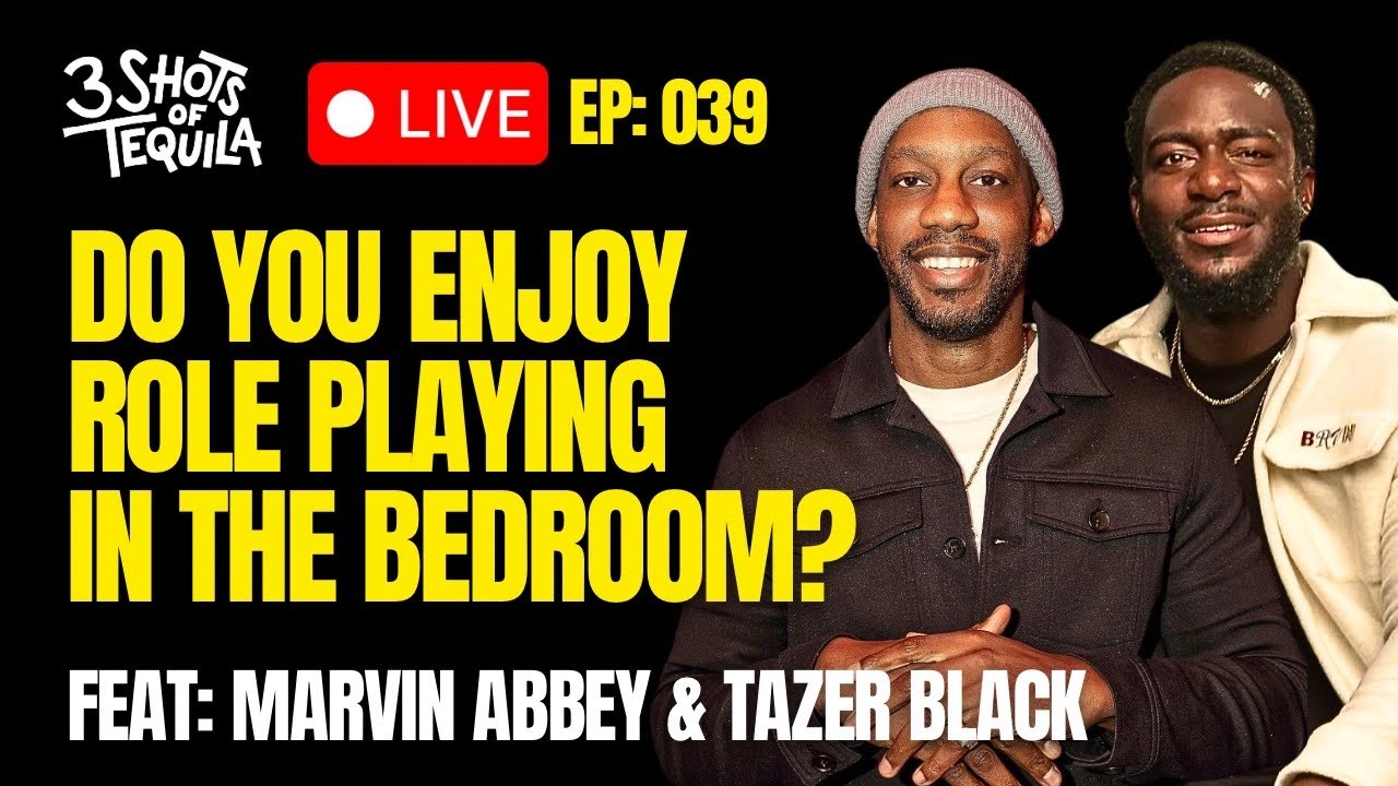 Enjoy Role Do You Enjoy Role Playing In The Bedroom? - 3 Shots Live @ 9 - YouTube