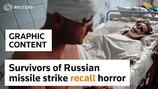 WARNING: GRAPHIC CONTENT - Survivors of Russian missile strike recall horror