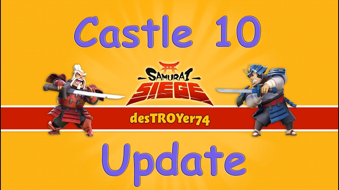 Samurai Siege Castle 10 Update - YouTube