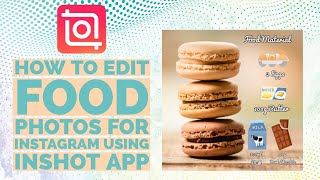 How To Edit Food Photos For Instagram Using InShot App screenshot 5