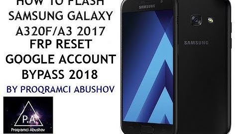 Samsung A320f / A3 2017 Android  7 FRP Reset / Google Account Remove / New Method 2018