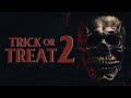 TRICK or TREAT 2! A Short Horror Film