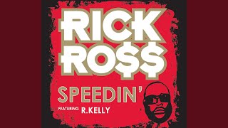Download Lagu Speedin' (feat. R. Kelly) Download Lagu Speedin' (feat. R. Kelly)