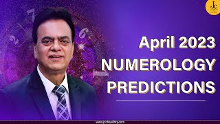 2023 Numerology Predictions for April | Birth Number 1 to 9 | Dr. J C Chaudhry