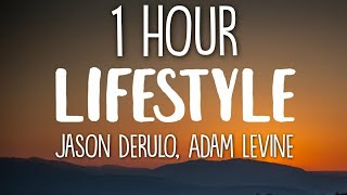 Jason Derulo - Lifestyle (Lyrics) ft. Adam Levine 🎵1 Hour🎵