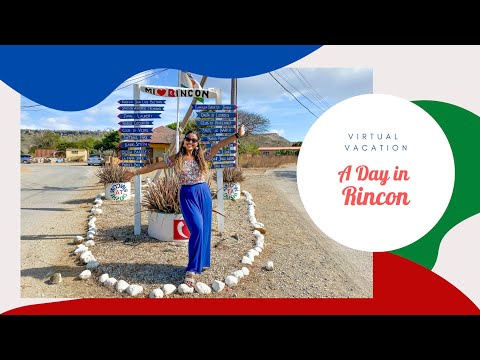 Virtual Vacation - A Day in Rincon