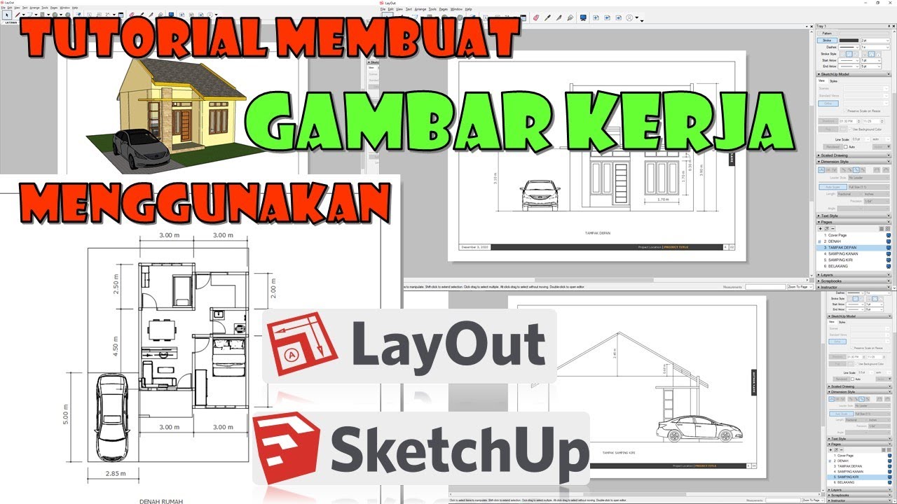 Tutorial Membuat Gambar Kerja Lengkap Arsitektural Dari Sketchup Ke