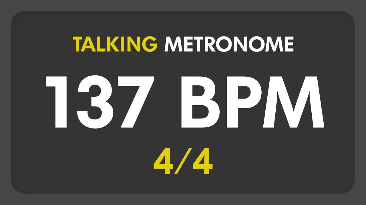 137 BPM - Talking Metronome (4/4)