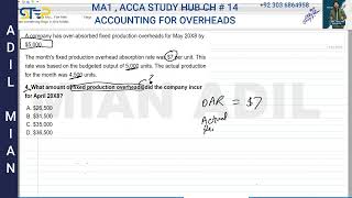 MA1 Ch # 14, Accounting For Overheads, ACCA Study Hub  , by Mian Adil