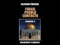 ISRAEL PUEBLO CONTACTO PARTE 7