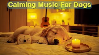 12 HOURS of Dog Calming Music For Dogs🎵💖Anti Separation Anxiety Relief Music🐶Sleep dog Music🎵