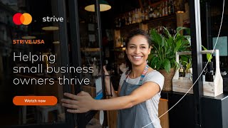 Helping small businesses thrive through Mastercard Strive USA New App Helps Small Businesses Strive