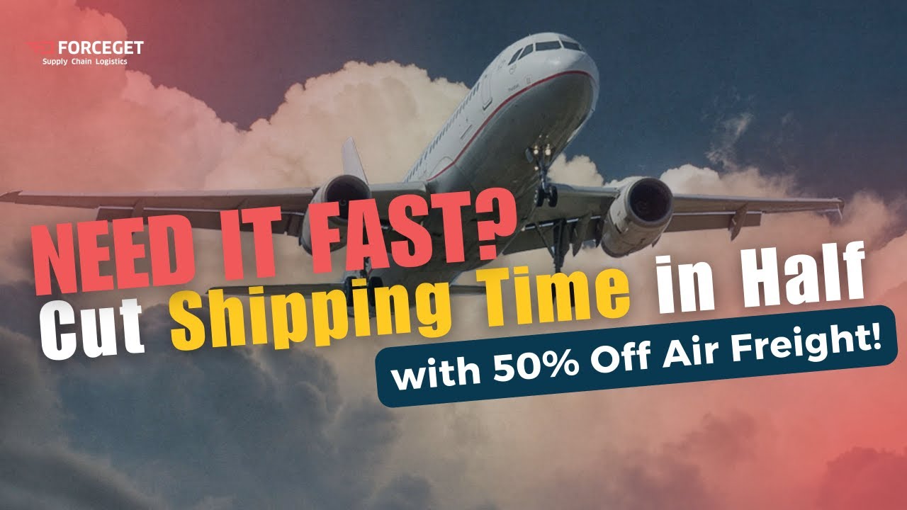 Need It Fast? Cut Shipping Time in Half with 50% Off Air Freight!