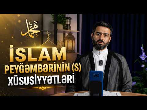 Cümə moizəsi İslam Peyğəmbərinin (s) xüsusiyyətləri 08 28 2026