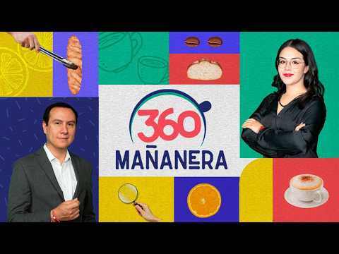 Mañanera 360 | Viernes 24 Julio 2026