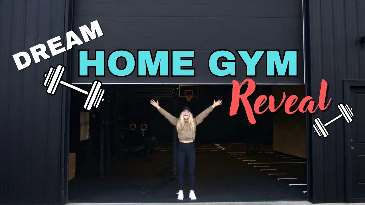 DREAM Home Gym Reveal!