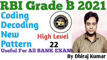 Coding Decoding New Pattern Class No 22 II RBI Grade B 2021 II BY DHIRAJ KUMAR