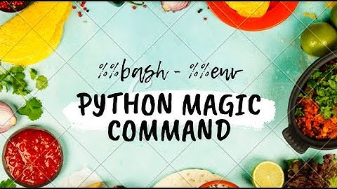 iPython Magic Commands (%, %%)