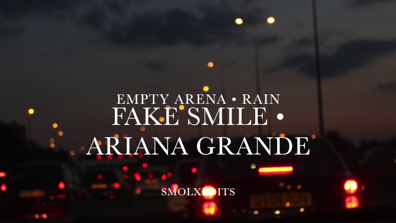 [EMPTY ARENA + RAIN] Ariana Grande - fake smile