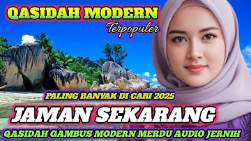 QASIDAH GAMBUS MODERN 2025‼️JAMAN SEKARANG - MERDU PENYEJUK HATI ❤️ ENAK DI DENGAR 