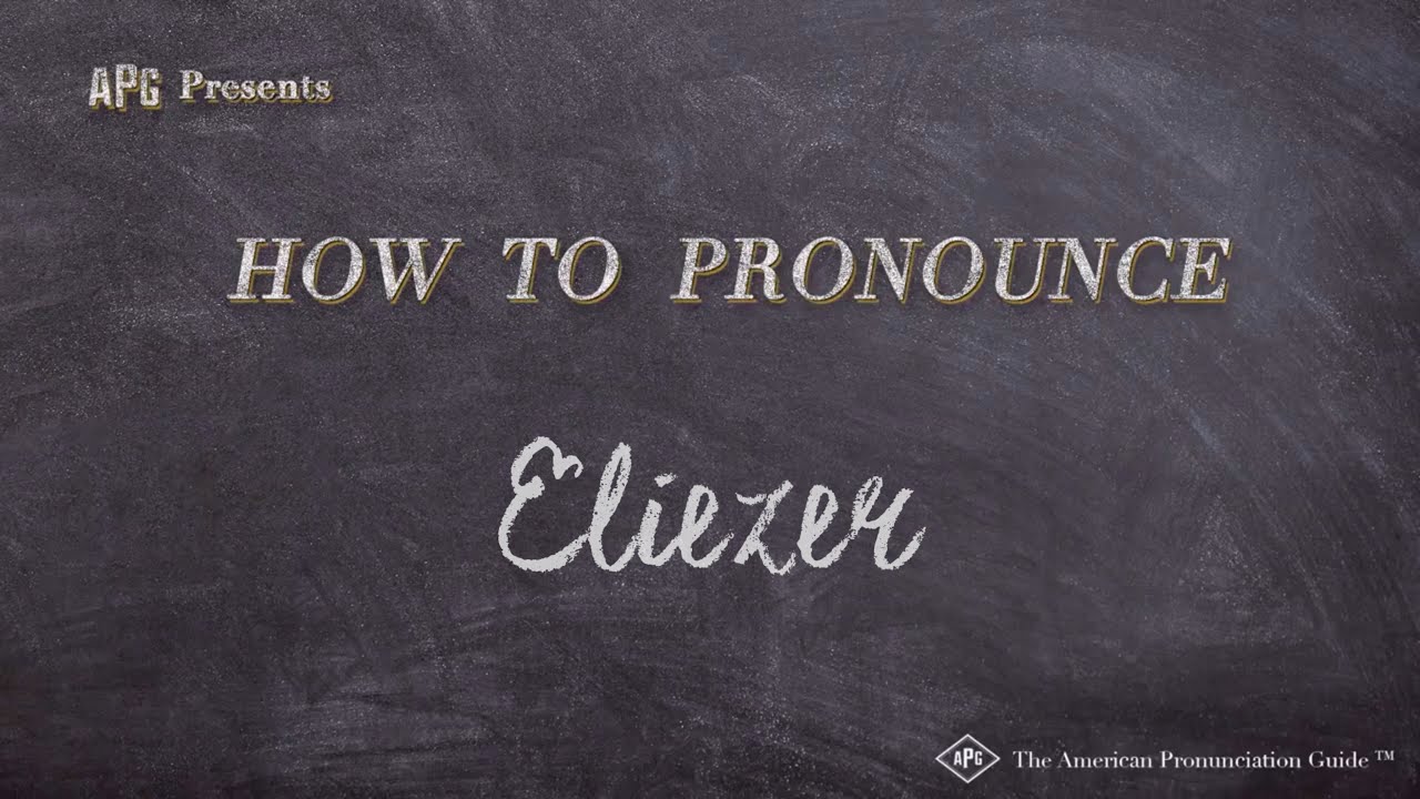 How To Pronounce Eliezer (Real Life Examples!)