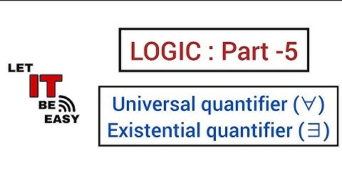 Quantifiers | Universal quantifier | Existential quantifier | Logic : part 5 | @Alfiya12