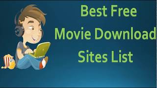 Top 10 best movie downloading sites 2017 to download free movies