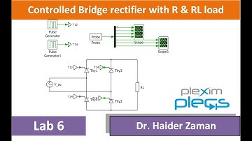 Controlled bridge rectifier with R & RL load Using Plecs | Lab 6 | Power Electronics